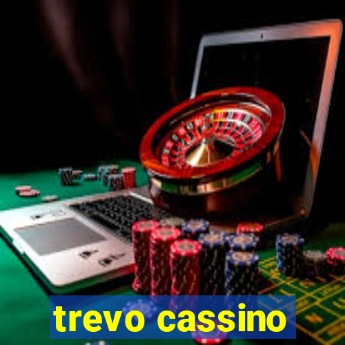 trevo cassino